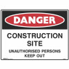Brady Danger Sign Construction Site Unauthorised Persons Keep Out 600W x 450mmH Metal