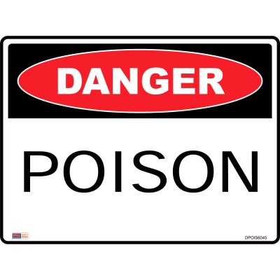 Zions Danger Sign Poison 450mmx600mm Metal